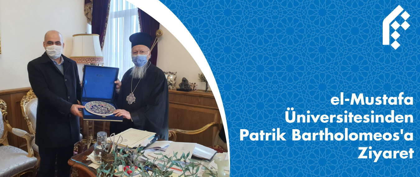 el-Mustafa Üniversitesinden Patrik Bartholomeos'a Ziyaret